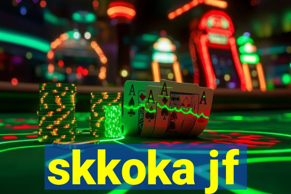 skkoka jf